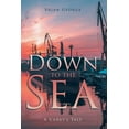 thumbnail image 1 of Down to the Sea, (Paperback), 1 of 1