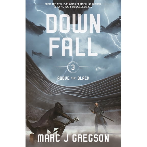 Downfall: A YA Epic of Skyship War, Monster Battles, and Rebellion (Hardcover)
