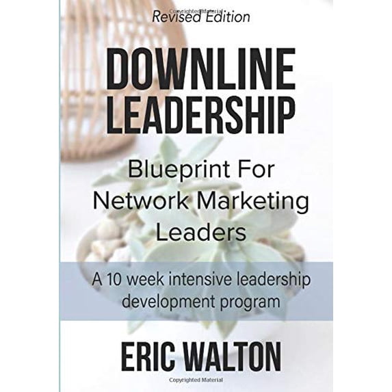 Pre-Owned Downline Leadership: Blueprint For Network Marketing Leaders (Paperback) 1942489692 9781942489696