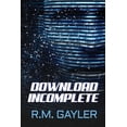 thumbnail image 1 of Download Incomplete, (Paperback), 1 of 1