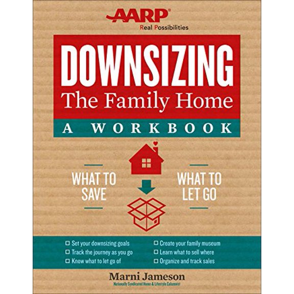Pre-Owned Downsizing the Family Home: A Workbook: What to Save, What to Let Go (Spiral-bound) 145492652X 9781454926528