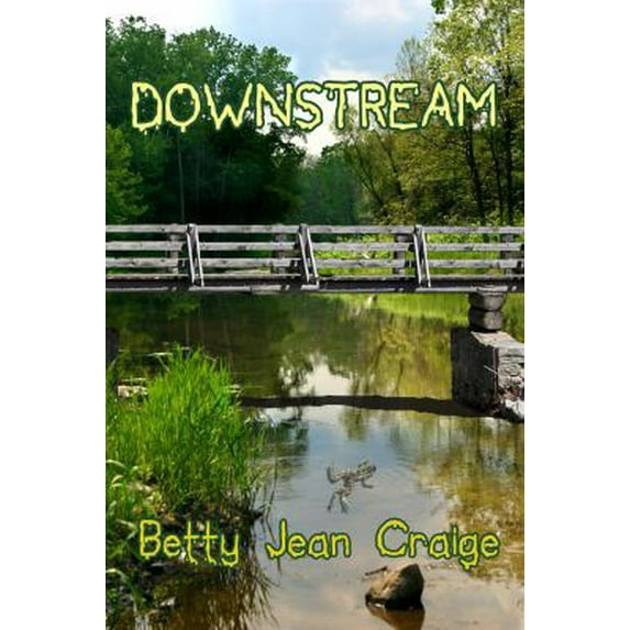 Pre-Owned Downstream: A Witherston Murder Mystery (Paperback) 1626942013 9781626942011