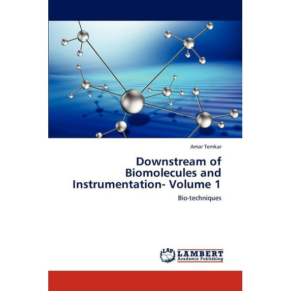 Downstream of Biomolecules and Instrumentation- Volume 1 (Paperback)