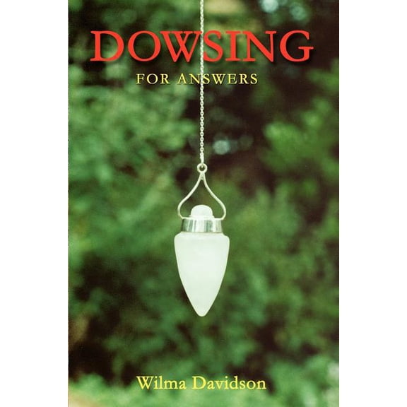 Dowsing: For Answers, (Paperback)