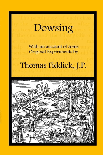 Dowsing: With an Account of Some Original Experiments, (Paperback)
