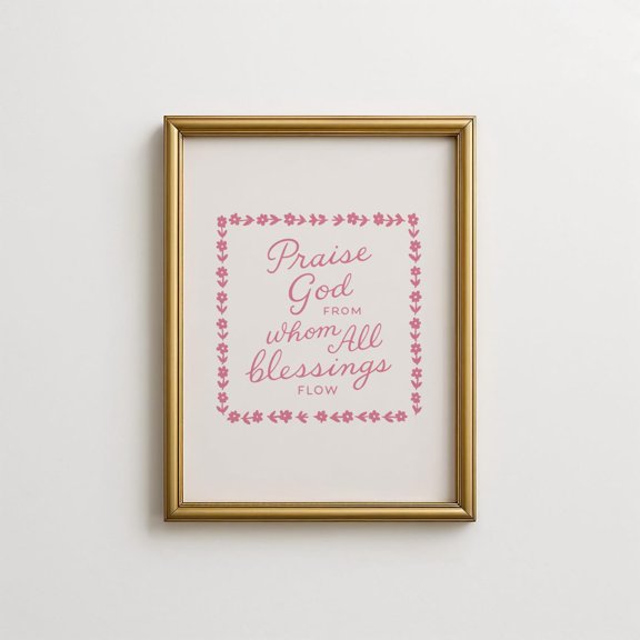 Doxology Flower Border Christian Wall Art Home Decor