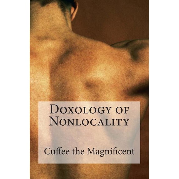 Doxology of Nonlocality (Paperback)