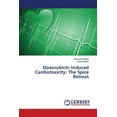thumbnail image 1 of Doxorubicin Induced Cardiotoxicity: The Spice Retreat (Paperback), 1 of 1