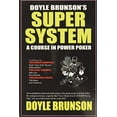 thumbnail image 1 of Pre-Owned Doyle Brunson's Super System (Paperback) 1580420818 9781580420815, 1 of 1