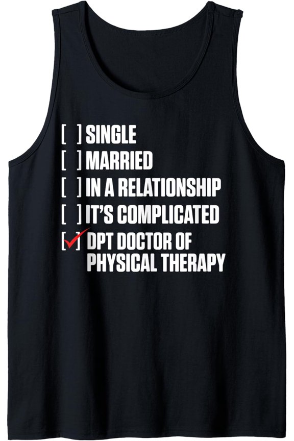 Dpt Doctor Of Physical Therapy Status Physiotherapy Tank Top Size S-3XL