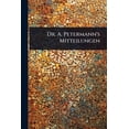 thumbnail image 1 of Dr. A. Petermann's Mitteilungen, (Paperback), 1 of 1