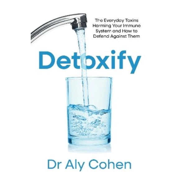 Dr Aly Cohen Detoxify (Paperback)