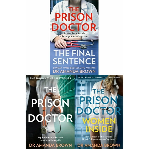 The Prison Doctor Series by Dr Amanda Brown | The Prison Doctor, Women Inside & The Final Sentence True Crime & Memoir Book Collection