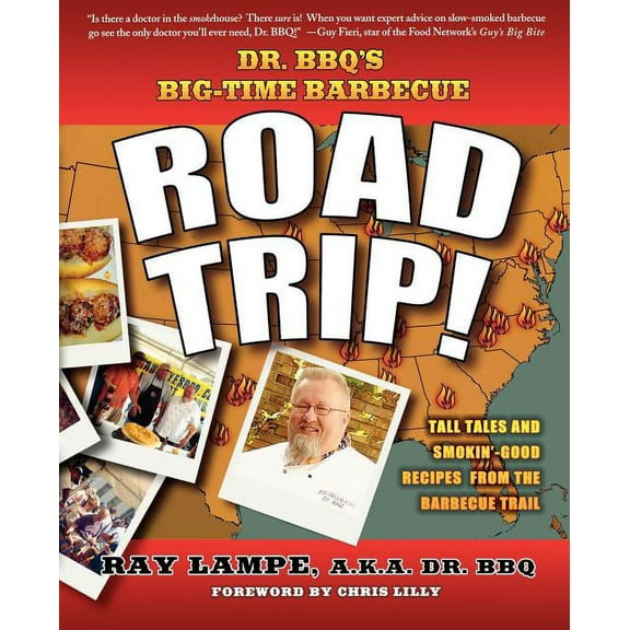 Dr. BBQ Dr. BBQ's Big-Time Barbecue Road Trip!, (Paperback)