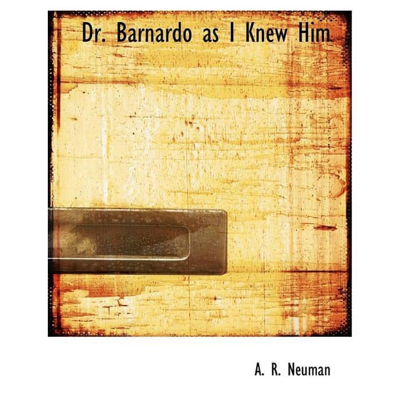 Dr. Barnardo as I Knew Him (Paperback)