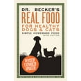 thumbnail image 1 of Pre-Owned DR. BECKERS REAL FOOD FOR HEALTHY DOGS AND CA, 9780982533116, Paperback,, 1 of 1