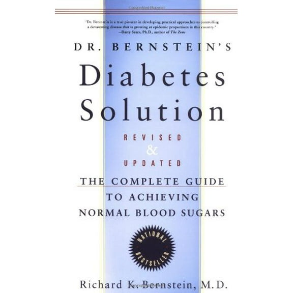 Pre-Owned Dr. Bernstein's Diabetes Solution: The Complete Guide to Achieving Normal Blood Sugars Revised & Updated (Hardcover) 0316099066 9780316099066