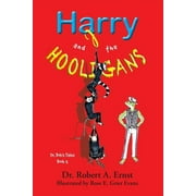 Dr. Bobs Tales Harry and the Hooligans, Book 2, Paperback