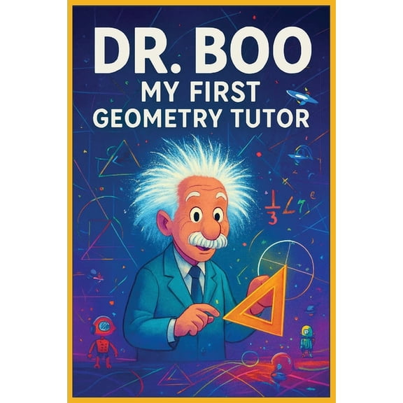 Dr. Boo: My First Geometry Tutor, (Paperback)