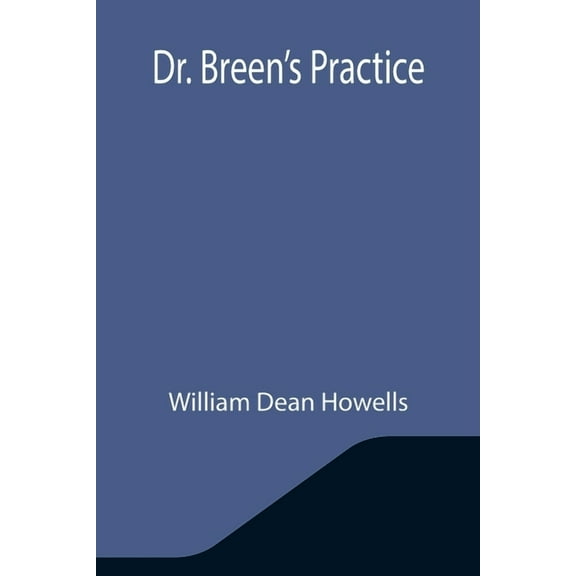 Dr. Breen's Practice, (Paperback)