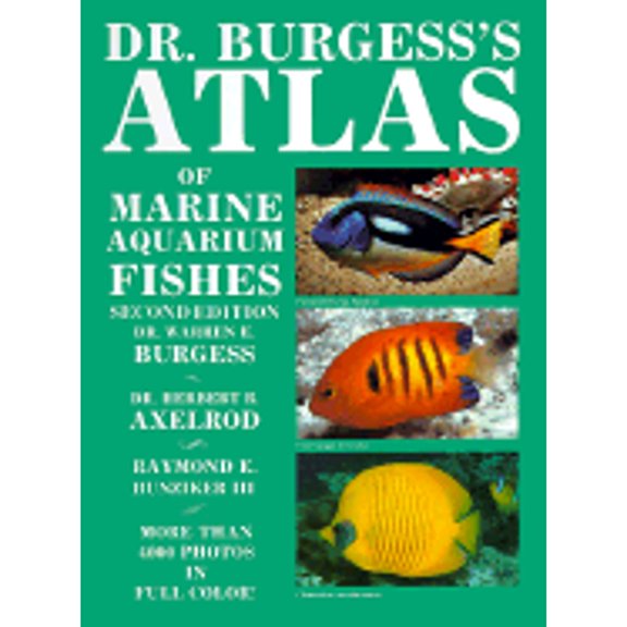 Pre-Owned Dr. Burgess's Atlas of Marine Aquarium Fishes (Hardcover) 0866228969 9780866228961