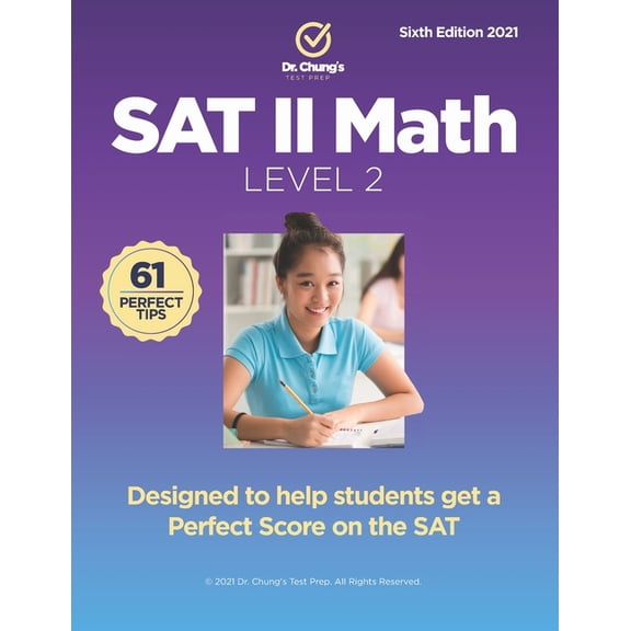 Dr. Chung's SAT II Math Level 2: Designed to help students get a perfect score on the exam, (Paperback)