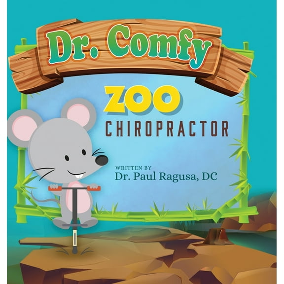 Dr. Comfy Zoo Chiropractor, (Hardcover)