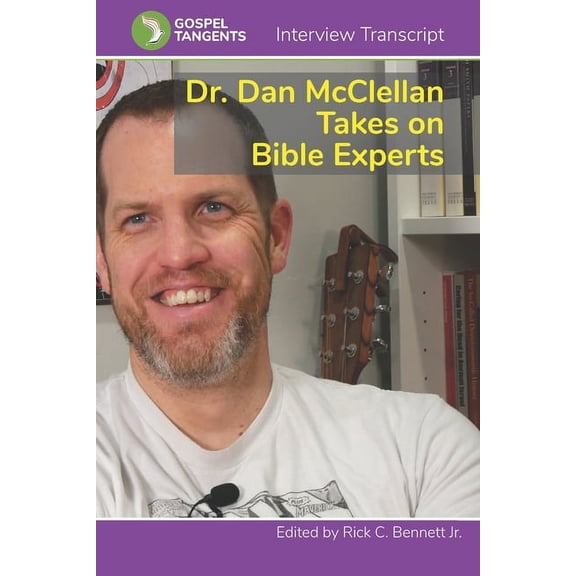 Dr. Dan McClellan Takes on Bible Experts (Paperback)