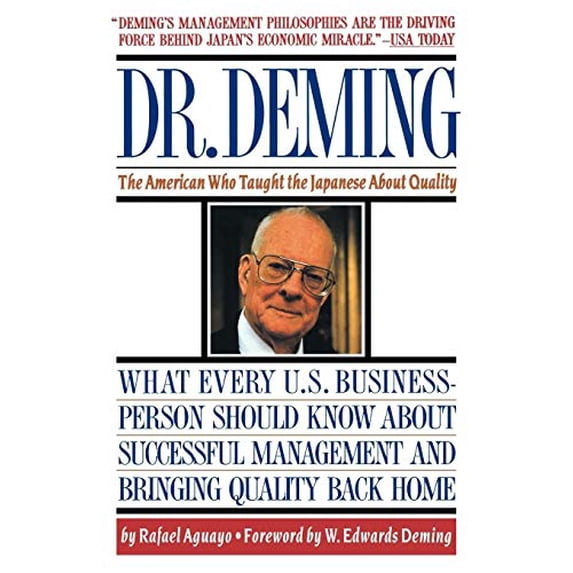 Pre-Owned Dr. Deming: The American Who Taught the Japanese about Quality the American Who Taught the Japanese about Quality (Paperback) 0671746219 9780671746216