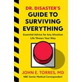 thumbnail image 1 of Pre-Owned Dr. Disaster's Guide to Surviving Everything: Essential Advice for Any Situation Life Throws Your Way (Hardcover) 035849480X 9780358494805, 1 of 1