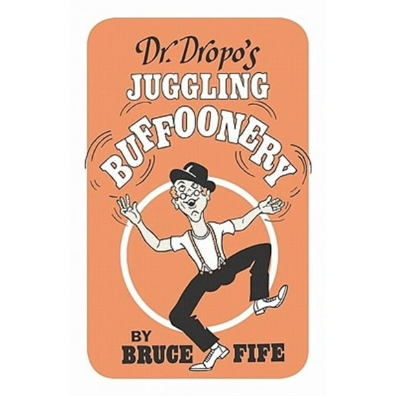 Dr. Dropo's Juggling Buffoonery (Paperback)
