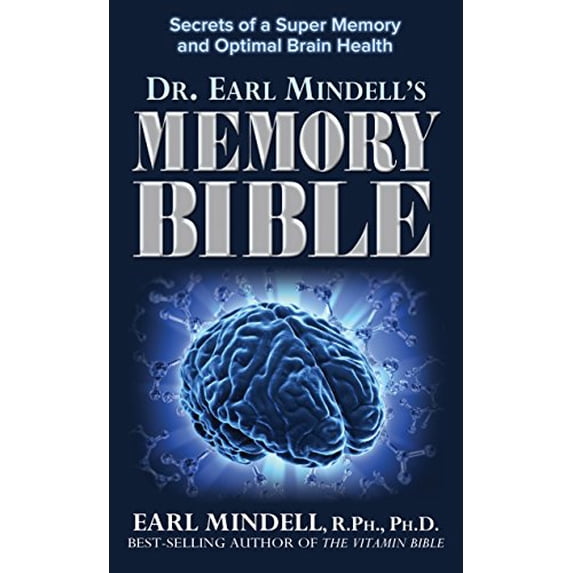 Pre-Owned Dr. Earl Mindell's Memory Bible : Secrets of a Super Memory and Optimal Brain Health (Hardcover) 9781681626345