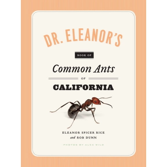 Dr. Eleanor's Book of Common Ants of California (Paperback)