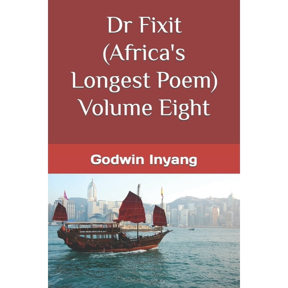 Dr Fixit (Africa's Longest Poem) Volume Eight, (Paperback)