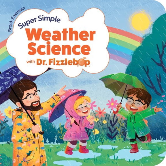 Pre-Owned Dr. Fizzlebop's Super Simple Scienc Super Simple Weather Science with Dr. Fizzlebop, (Board Book)
