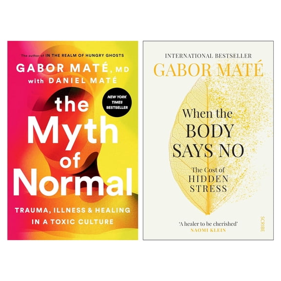 Dr. Gabor Mats The Myth of Normal and When the Body Says No  2 Books Set