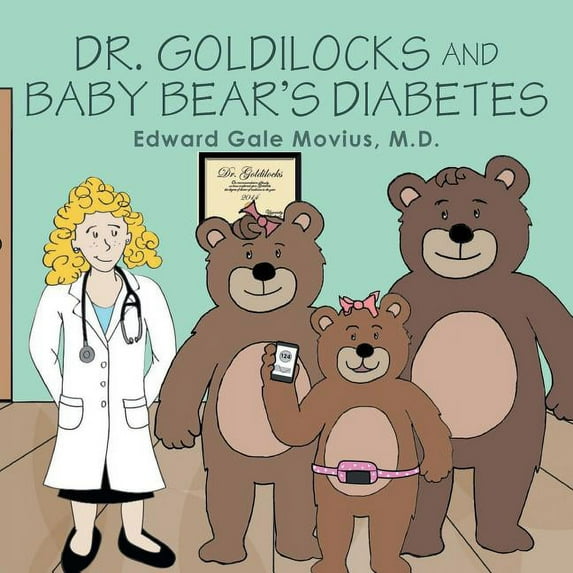 Dr. Goldilocks and Baby Bear's Diabetes, (Paperback)