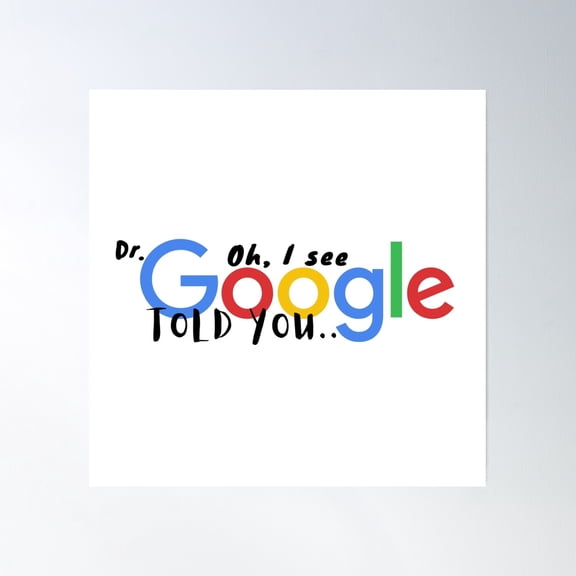 Dr. Google Poster Wall Art, Modern Wall Decor, 16x16 UNFRAMED
