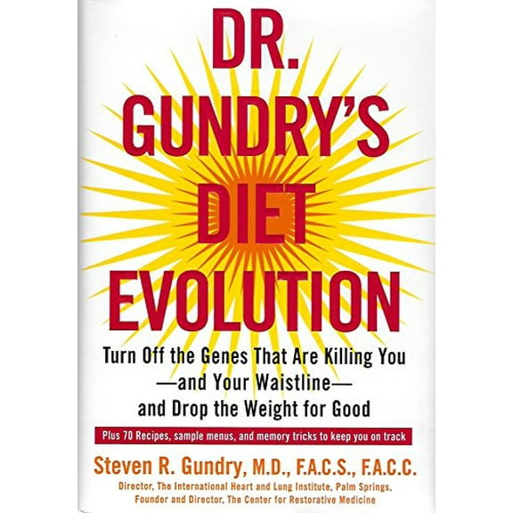 Pre-Owned Dr. Gundry's Diet Evolution: Turn Off The Genes That Are Killing You - And Your Waistline - And Drop The Weight For Good Hardcover