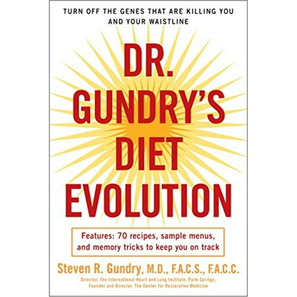 Dr. Gundry's Diet Evolution : Turn Off the Genes That Are Killing You and Your Waistline (Paperback)