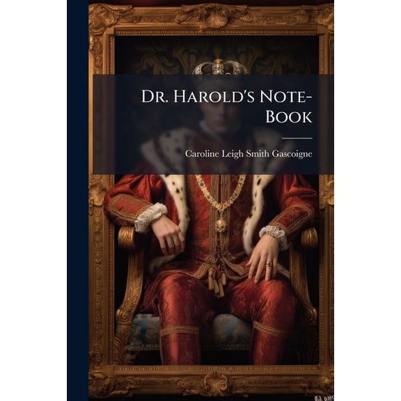 Dr. Harold's Note-Book (Paperback)