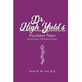thumbnail image 1 of Dr. High Yield's Psychiatry Notes (for the Step 2 CK & Shelf Exams) (Paperback), 1 of 1