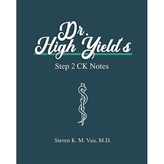 Dr. High Yield's Step 2 CK Notes (Paperback)