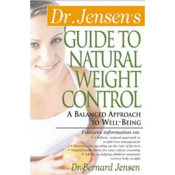 Dr. Jensen's Guide to Natural Weight Control (Paperback) by Dr. Bernard Jensen