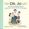 thumbnail image 1 of Dr. Jo: How Sara Josephine Baker Saved the Lives of America's Children (Hardcover), 1 of 1