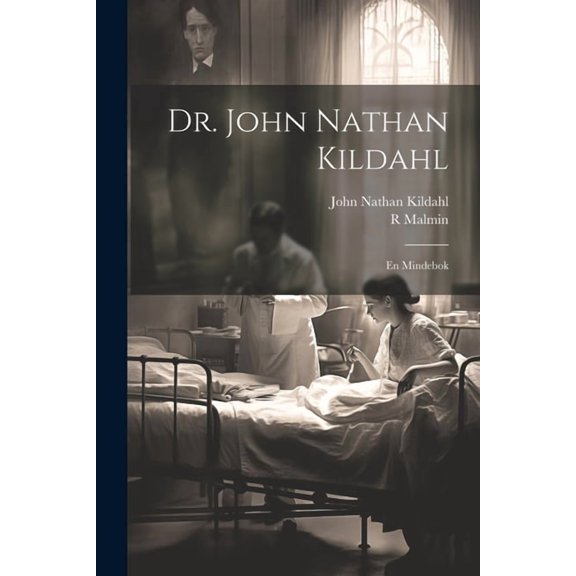 Dr. John Nathan Kildahl : En Mindebok (Paperback)