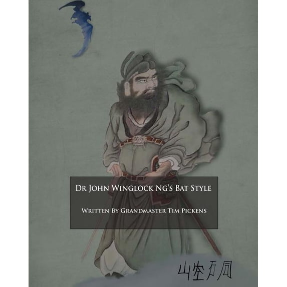 Dr. John Winglock Ng's Bat Style, (Paperback)
