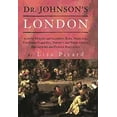thumbnail image 1 of Pre-Owned Dr. Johnson's London : Everyday Life in London in the Mid 18th Century (Paperback) 1842124374 9781842124376, 1 of 1