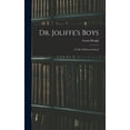 thumbnail image 1 of Dr. Joliffe's Boys; A Tale of Weston School, (Hardcover), 1 of 1