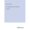 thumbnail image 1 of Dr. Jonathan; A Play in Three Acts: in large print, (Paperback), 1 of 1